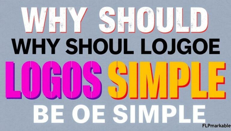 why should logos be simple flpmarkable